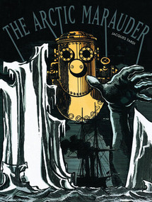 The Arctic Marauder by Tardi, 9781606994351