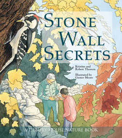 Stone Wall Secrets by Kristie Thorson, Robert Thorson, Gustav Moore, 9780884482291