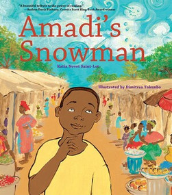 Amadi's Snowman (A Story of Reading) - 9780884484400 by Katia Novet Saint-lot, Dimitrea Tokunbo, 9780884484400