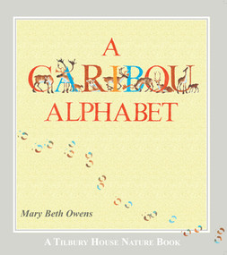 A Caribou Alphabet by Mary Beth Owens, 9780884484462