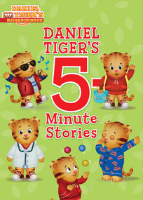 Daniel Tiger's 5-Minute Stories by Various, Jason Fruchter, 9781481492201