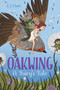 Oakwing (A Fairy's Tale) by E. J. Clarke, 9781481481915