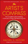 The Artist's Compass (The Complete Guide to Building a Life and a Living in the Performing Arts) by Rachel S. Moore, 9781501126642