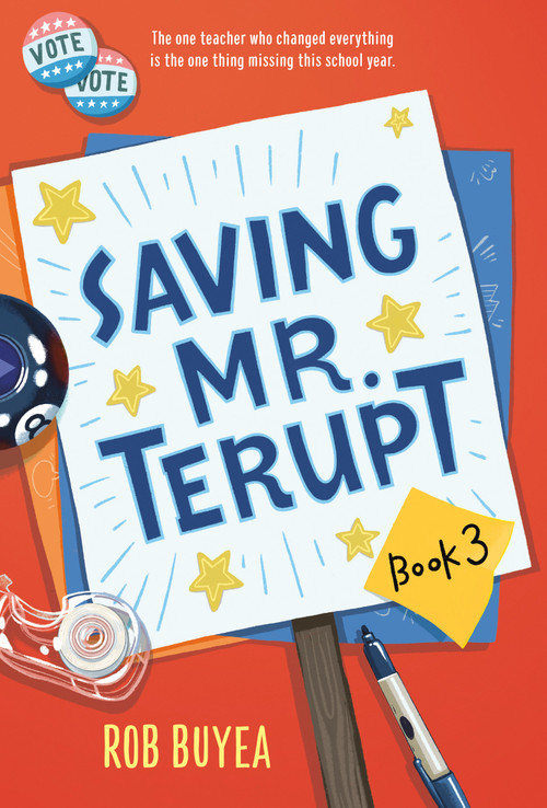 Saving Mr. Terupt by Rob Buyea, 9780449818282