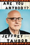 Are You Anybody? (A Memoir) by Jeffrey Tambor, 9780451496355