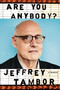Are You Anybody? (A Memoir) by Jeffrey Tambor, 9780451496355