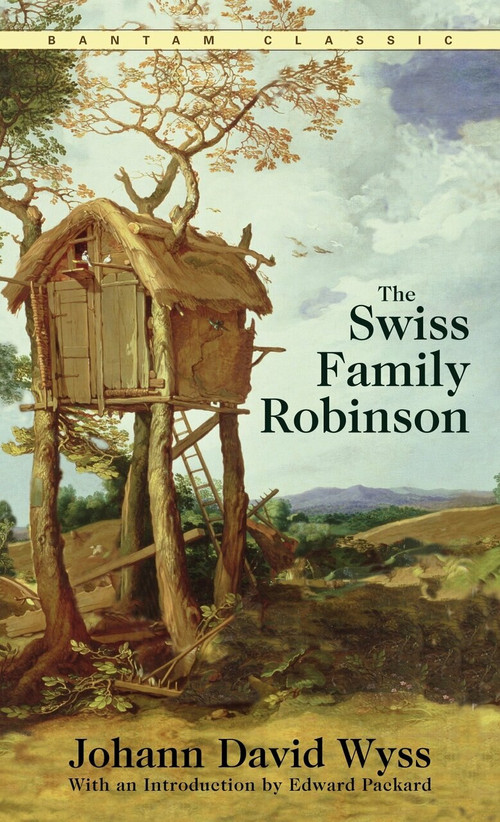 The Swiss Family Robinson - 9780553214031 by Johann David Wyss, 9780553214031
