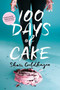 100 Days of Cake - 9781481448574 by Shari Goldhagen, 9781481448574