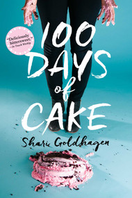 100 Days of Cake - 9781481448574 by Shari Goldhagen, 9781481448574