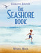 The Seashore Book by Charlotte Zolotow, Wendell Minor, 9781580897877
