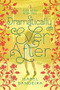 Dramatically Ever After (Ever After Book Two) by Isabel Bandeira, 9781633921009