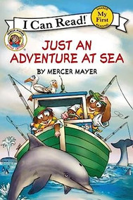 Little Critter: Just an Adventure at Sea by Mercer Mayer, Mercer Mayer, 9780062431417