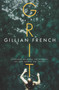 Grit (A Novel) by Gillian French, 9780062642554