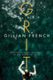 Grit (A Novel) by Gillian French, 9780062642554