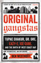 Original Gangstas (Tupac Shakur, Dr. Dre, Eazy-E, Ice Cube, and the Birth of West Coast Rap) by Ben Westhoff, 9780316344852