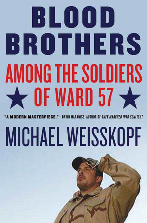 Blood Brothers (Among the Soldiers of Ward 57) by Michael Weisskopf, 9780805086607