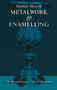Metalwork and Enamelling by Herbert Maryon, 9780486227023
