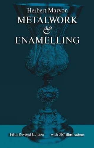 Metalwork and Enamelling by Herbert Maryon, 9780486227023