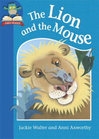 Must Know Stories: Level 1: The Lion and the Mouse by Jackie Walter, 9781445144580