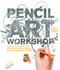 Pencil Art Workshop (Techniques, Ideas, and Inspiration for Drawing and Designing with Pencil) by Matt Rota, 9781631592690