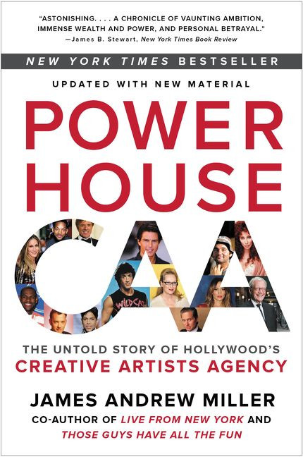Powerhouse (The Untold Story of Hollywood's Creative Artists Agency) - 9780062441386 by James Andrew Miller, 9780062441386
