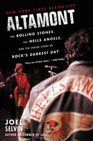 Altamont (The Rolling Stones, the Hells Angels, and the Inside Story of Rock's Darkest Day) - 9780062444264 by Joel Selvin, 9780062444264