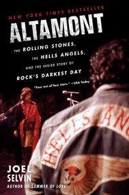 Altamont (The Rolling Stones, the Hells Angels, and the Inside Story of Rock's Darkest Day) - 9780062444264 by Joel Selvin
