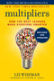 Multipliers, Revised and Updated (How the Best Leaders Make Everyone Smarter) by Liz Wiseman, 9780062663078