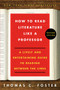 How to Read Literature Like a Professor (A Lively and Entertaining Guide to Reading Between the Lines) - 9780062696854 by Thomas C. Foster, 9780062696854