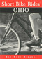 Short Bike Rides® Ohio by Kay Minardi, 9780762702138