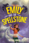 Emily and the Spellstone by Michael Rubens, 9780544790865