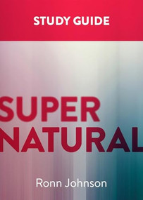 Supernatural: A Study Guide by Ronn Johnson, 9781577996842