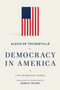 Democracy in America (A New Abridgment for Students) by Alexis de Tocqueville, John D. Wilsey, 9781577997658