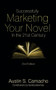 Successfully Marketing Your Novel in the 21st Century by Austin S. Camacho, Sandra Bowman, 9780989369640