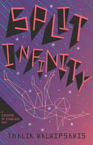 Split Infinity by Thalia Kalkipsakis, 9781760125325