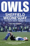 Owls (Sheffield Wednesday Through the Modern Era) by Tom Whitworth, 9781785312199