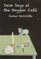 Dark Days at the Oxygen Cafe by James Norcliffe, 9781776560837