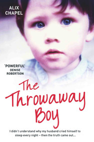 The Throwaway Boy by Alix Chapel, 9781786062550