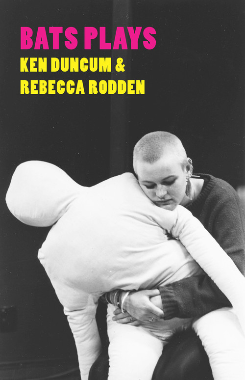 BATS Plays by Ken Duncum, Rebecca Rodden, 9781776560899