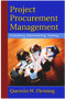 Project Procurement Management (Contracting, Subcontracting, Teaming) by Quentin W. Fleming, 9781628251739