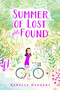 Summer of Lost and Found by Rebecca Behrens, 9781481458993