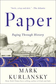Paper (Paging Through History) - 9780393353709 by Mark Kurlansky, 9780393353709