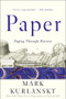Paper (Paging Through History) - 9780393353709 by Mark Kurlansky, 9780393353709