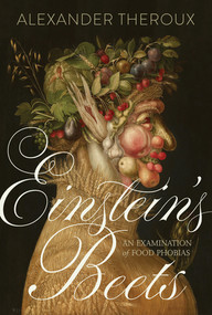 Einstein's Beets by Alexander Theroux, 9781606999769