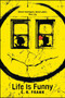 Life Is Funny - 9781481431637 by E. R. Frank, 9781481431637