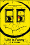 Life Is Funny - 9781481431637 by E. R. Frank, 9781481431637