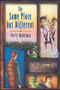 The Same Place But Different by Perry Nodelman, 9781534417939