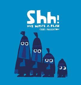 Shh! We Have a Plan - 9780763679774 by Chris Haughton, Chris Haughton, 9780763679774