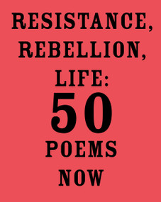 Resistance, Rebellion, Life (50 Poems Now) by Amit Majmudar, 9781524711320