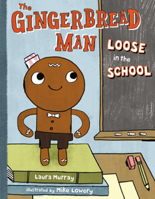 The Gingerbread Man Loose in the School by Laura Murray, Mike Lowery, 9780399250521